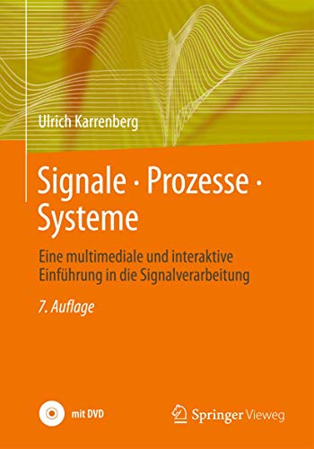 Signale - Prozesse - Systeme: Eine multimediale und interaktive Einführung in die Signalverarbeitung von Springer Vieweg